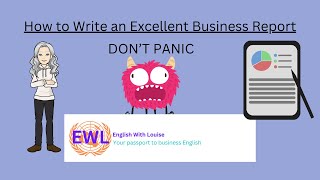 Video 48. How to Write an Excellent Business Report