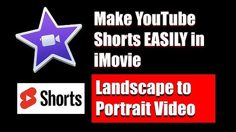 iMovie - Make YouTube Shorts On Mac | Landscape to Portrait Video | 2024