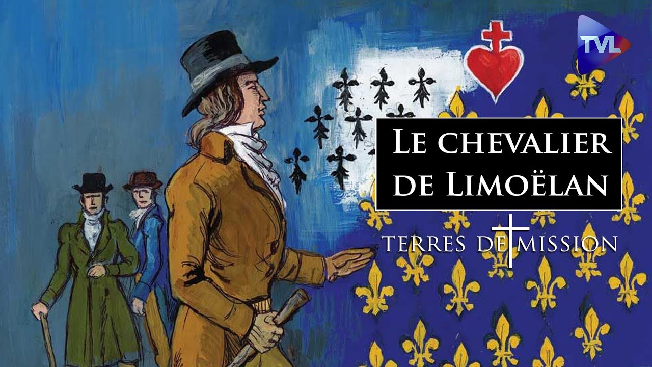 Le chevalier de Limoëlan : de terroriste à prêtre catholique - Terres de Mission n°355 - TVL