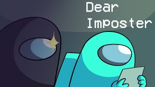 Dear Impostor (Among Us Animation)