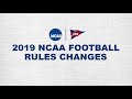 2019 preseason college football rule changes review
