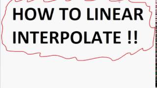 Linear Interpolation. Quick & Easy!