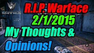 Warface: Xbox 360 Edition | Warface Has Shut Down! | Thoughts & Opinions | R.I.P. Xbox Warface!