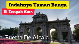 Taman Bunga di Tengah kota || Puerta de Alcala || Madrid [Spanyol]