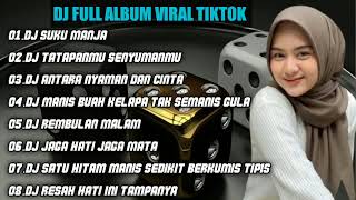 DJ SUKU MANJA REMIX FULL ALBUM VIRAL TIKTOK TERBARU FULL BASS