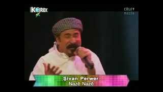 Şivan Perwer Naze Naze