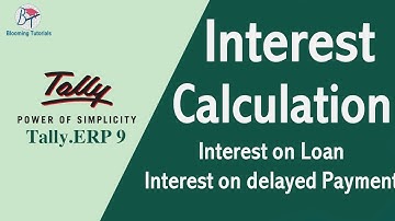 How to Calculate Interest in Tally | Simple & Compound Interest on Loan & Payments