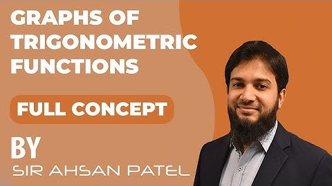 ECAT - Chapter - Graphs of Trigonometric Functions - Domain Range by Sir Ahsan Abdullah Patel