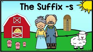 The Suffix -s (Suffixes for Kindergarten and First Grade)