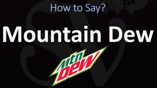How to Pronounce Mountain Dew? (MTN DEW) screenshot 4