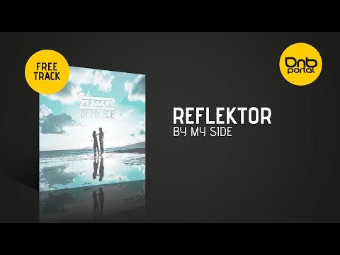 Reflektor - By My Side [Free]