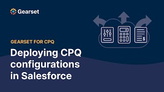 Deploying CPQ configurations in Salesforce
