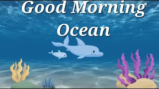Download Lagu Good Morning Ocean Story | Video for Toddlers \u0026 Kids MP3