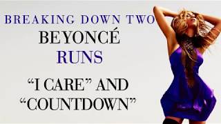 Breaking Down TWO Beyoncé Runs: I Care and Countdown