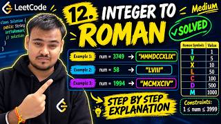 Details LeetCode 12. Integer to Roman | Java Solution Explained 🔥 | Medium Problem News