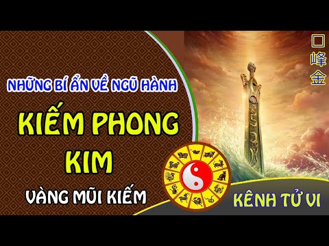 Video Những bí ẩn về ngũ hành Kiếm Phong Kim - youtube