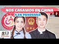 CASARSE EN CHINA ❤️ (Y EN PANDEMIA) - REQUISITOS Y EXPERIENCIA