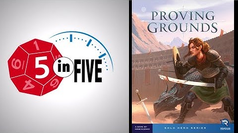 Proving Grounds  |  5 in Five Review  |  with Mike