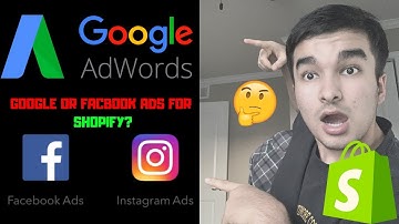 Facebook Ads OR Google Ads For Shopify - Dropshipping In 2019|