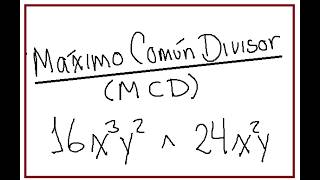 Ejm 2 Maximo comun divisor (MCD)
