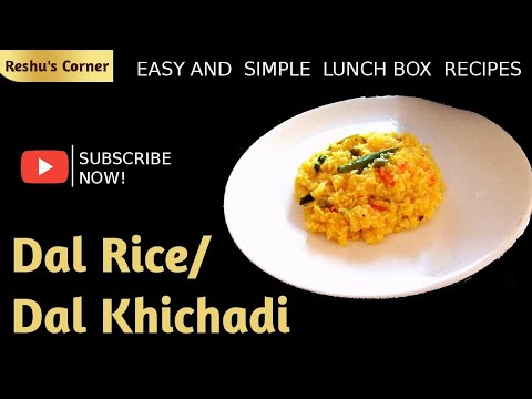 Dal Khichadi | Dal Rice | Parippu Sadham | Easy and Simple Lunch Box ...