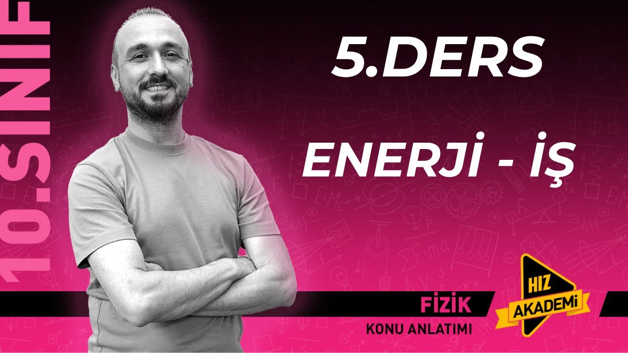 YENİ MAARİF MODEL 10.SINIF 5.DERS ENERJİ