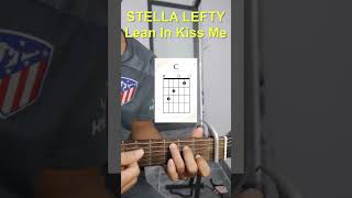 Guitar Tutorial STELLA LEFTY Lean In Kiss Me