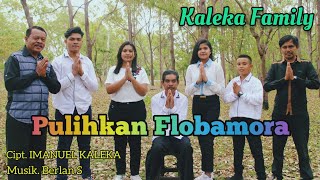 Lagu Pop Rohani Terbaru 2021 - Pulihkan Flobamora - Kaleka Family ( ) #PrayForNTT