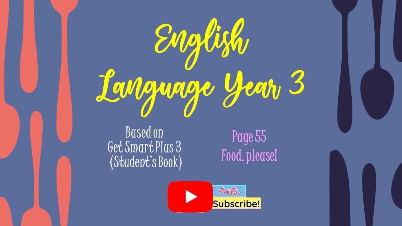 CEFR YEAR 3 | GET SMART PLUS 3_PAGE 55 - YouTube