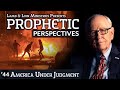 America Under Judgment | Prophetic Perspectives #44