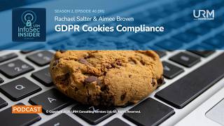 InfoSec Insider Podcast - s2 e46 - GDPR Cookies Compliance