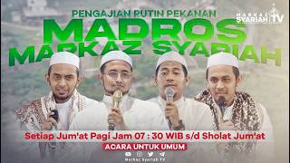 🔴[LIVE STREAMING] PENGAJIAN RUTIN PEKANAN MADROS MARKAZ SYARIAH | MEGAMENDUNG - BOGOR - JAWA BARAT