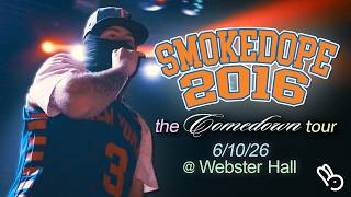 smokedope2016 - LIVE in NYC (6/10/26) *FULL SET* - the comedown tour @ Webster Hall