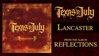 Texas In July - Lancaster (Reflections OUT NOW)
