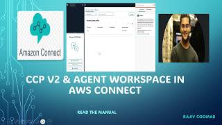 Explained : CCP V2 & Agent Workspace in AWS Connect