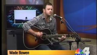 Wade Bowen: Saturday Night
