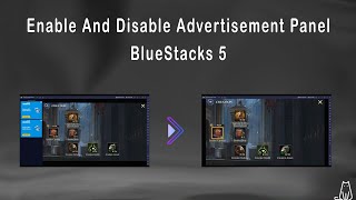 Enabling And Disabling Advertisement Panel in BlueStacks 5