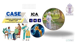 CARDIAC COMPROMISED ELDERLY LADY: ICA Webinar 192