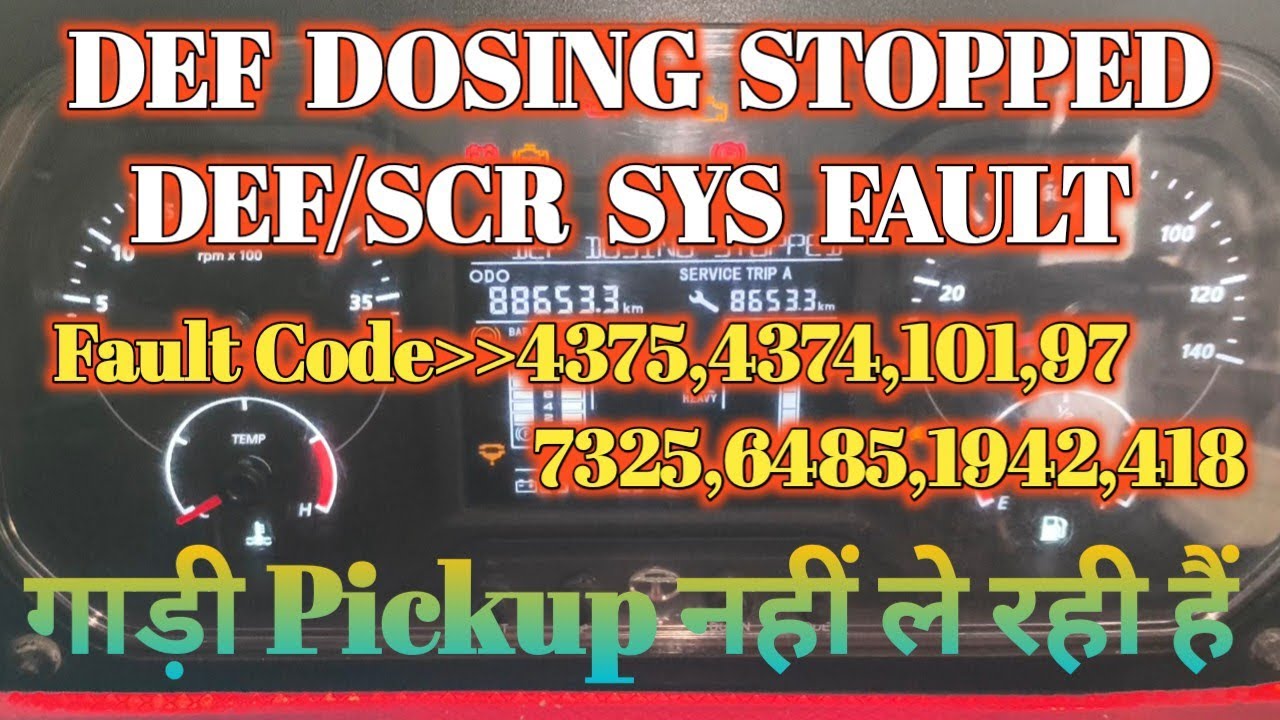 Fault Code 4375,4374,101,97,7325,6485,1942,418||Tata bs6 def dosing stopped problem||BS6 rpm problem