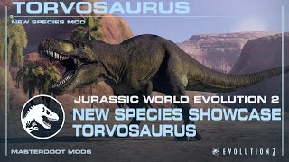 Torvosaurus Showcase - Jurassic World Evolution 2 Mods