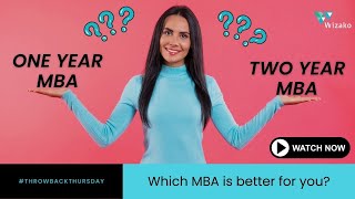 Should I go for 1-Year or 2-year MBA? #throwbackthursday  #expertadvice by Wizako GMAT Prep 159 views 1 month ago 4 minutes, 41 seconds