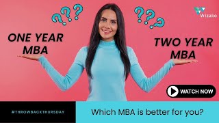 Should I go for 1-Year or 2-year MBA? #throwbackthursday  #expertadvice Net Worth
