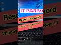 🖥️User password 🔑 reset #Windows10 #Windows 11 #ITparivar