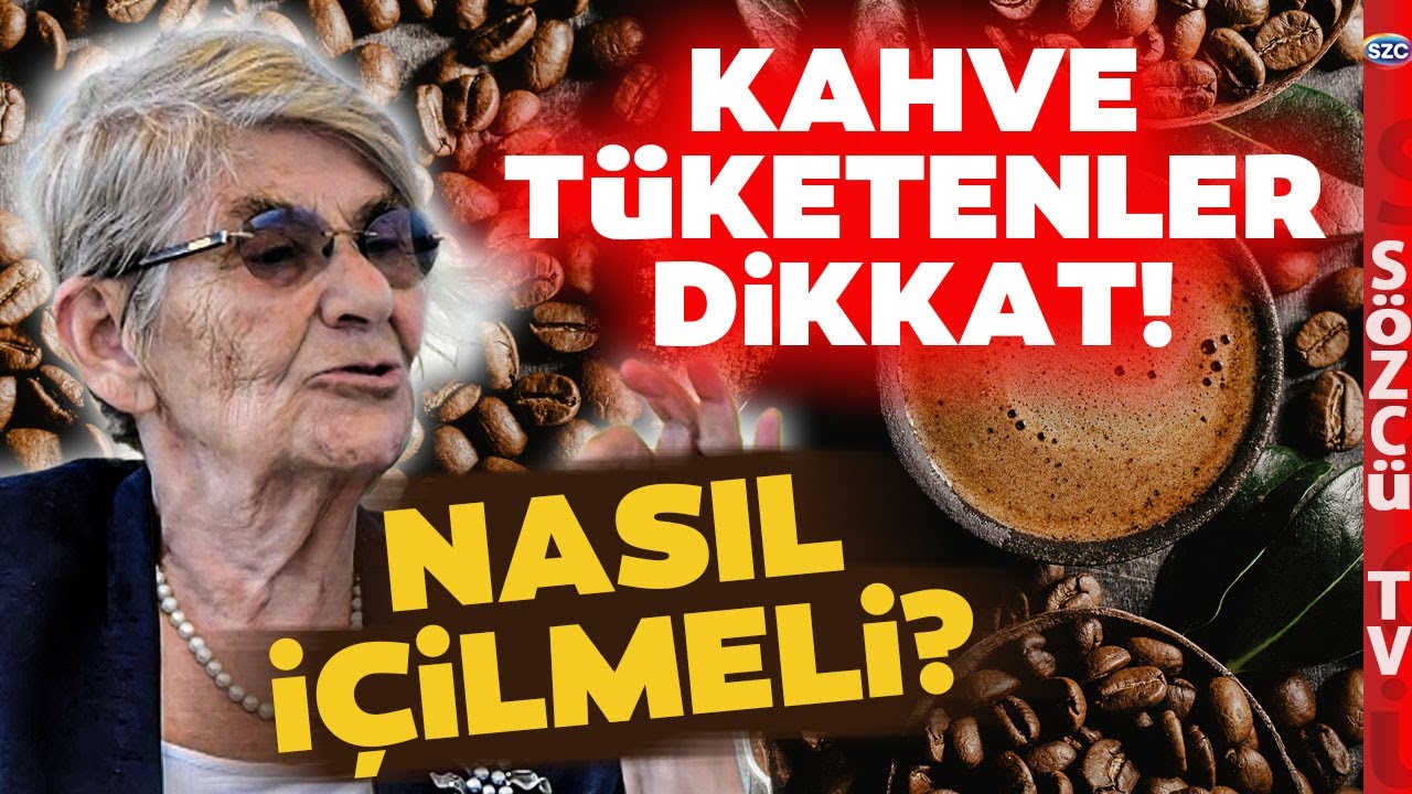 Canan Karatay Açıkladı! Kahve Ne Zaman Nasıl İçilmeli? Çarpıntı Yapar mı?
