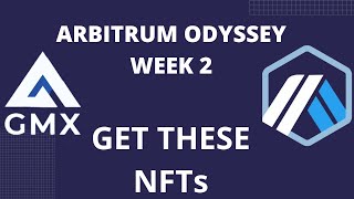 ARBITRUM ODYSSEY WEEK 2! #nfts #airdrop #arbitrum #gmx #how
