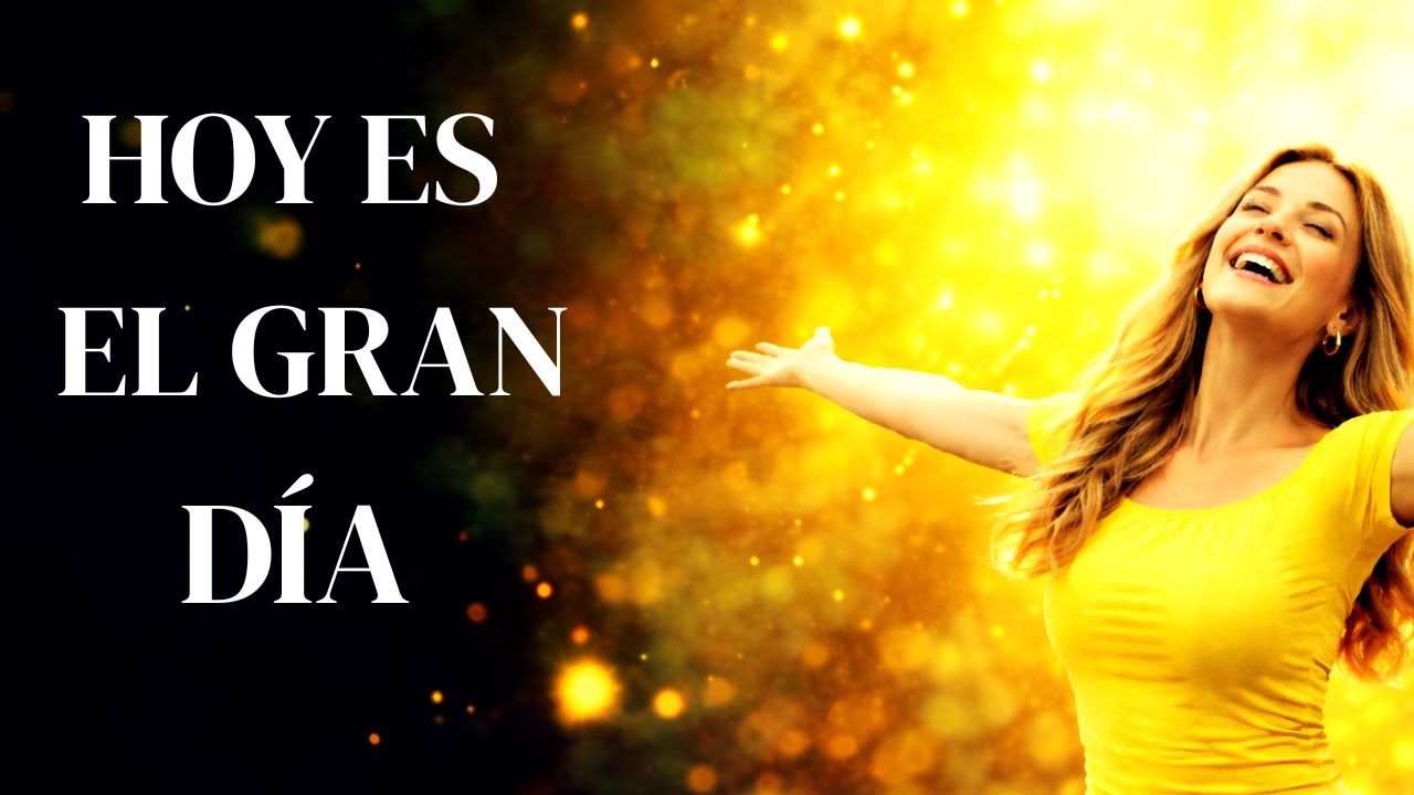 “Hoy es el Gran Día para Ser Feliz | Descubre Cómo Transformar Tu Vida”