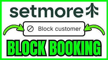 How To BLOCK Someone From Booking On Setmore (QUICK & EASY) 2025