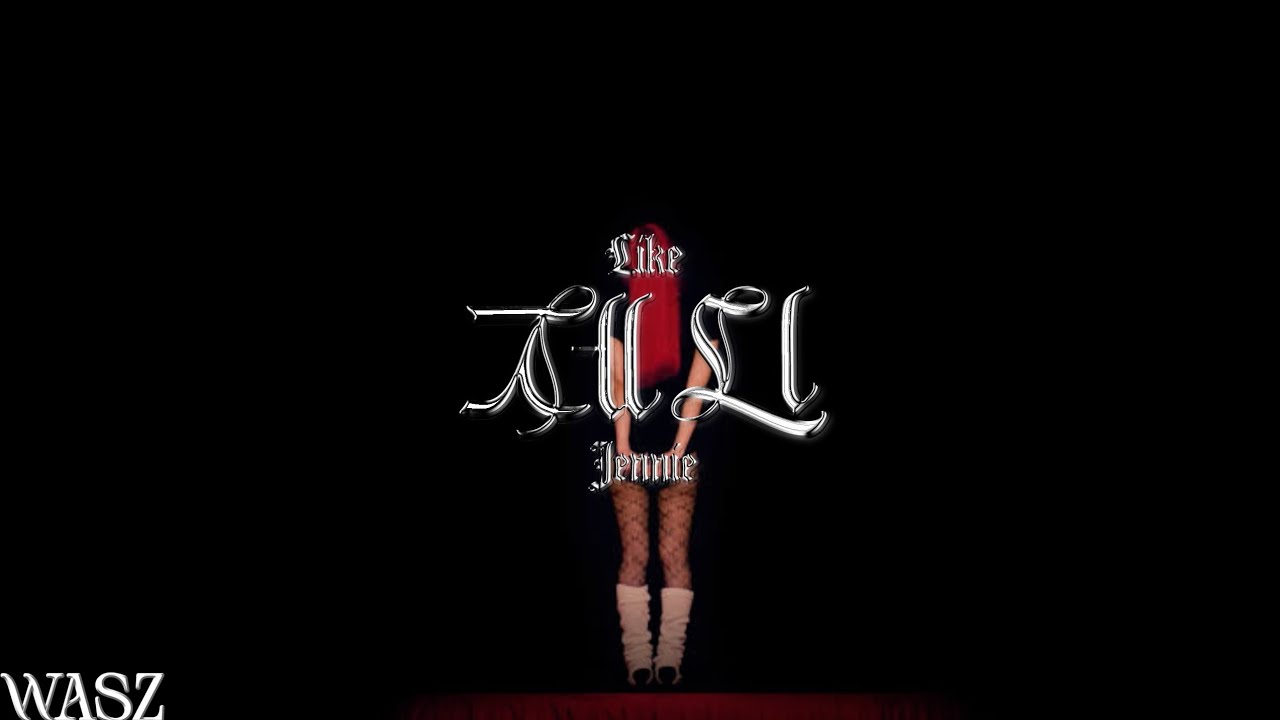 JENNIE • 'like JENNIE' (Remix)