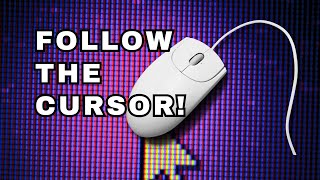 Easy Animation Tutorial | Make an Object Follow the Mouse Cursor