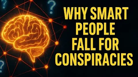Why Smart People Fall for Conspiracies (Mind-Blowing Psychology)